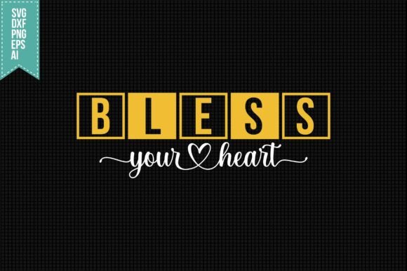 Bless Your Heart SVG: Graphics for Crafts & Content Publishing