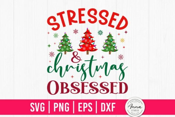 Stressed and Christmas Obsessed SVG: A Designer’s Review